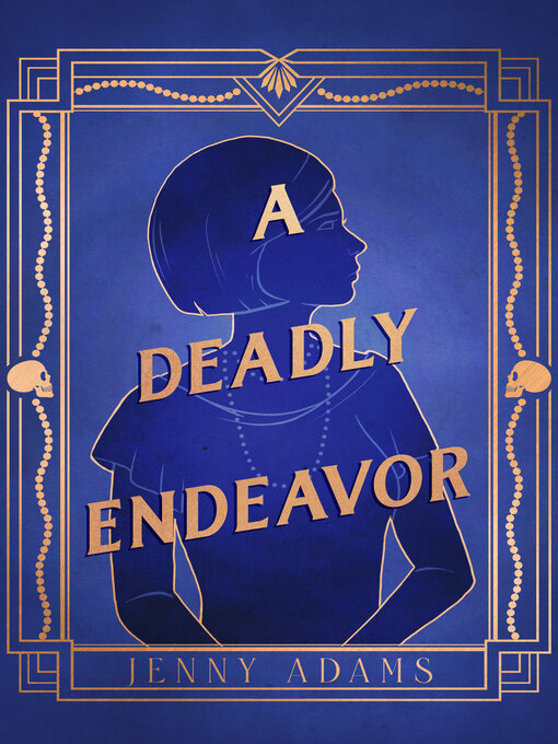 Title details for A Deadly Endeavor by Jenny Adams - Available